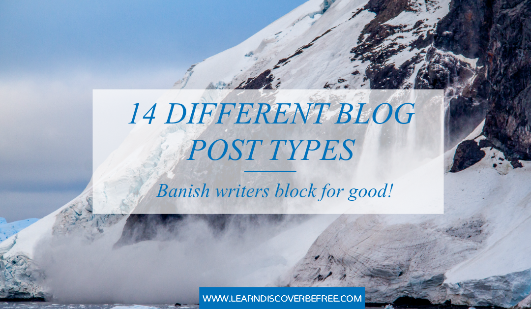 14 Different Blog Post Types. Banish Writers Block For Good!
