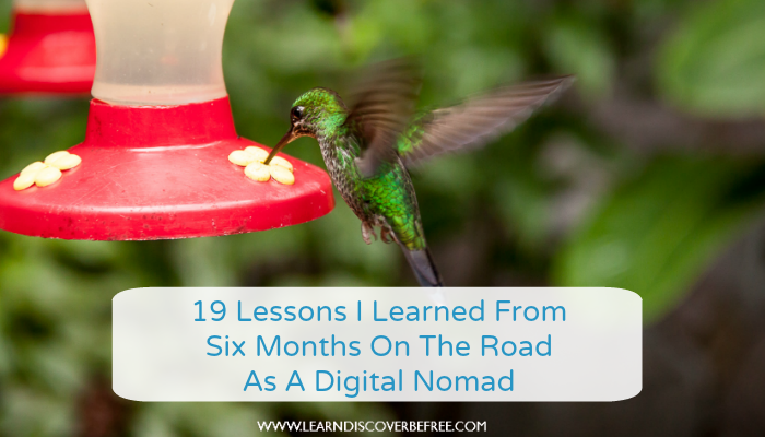 19 Lessons I Learned From 6 Months On The Road As A Digital Nomad
