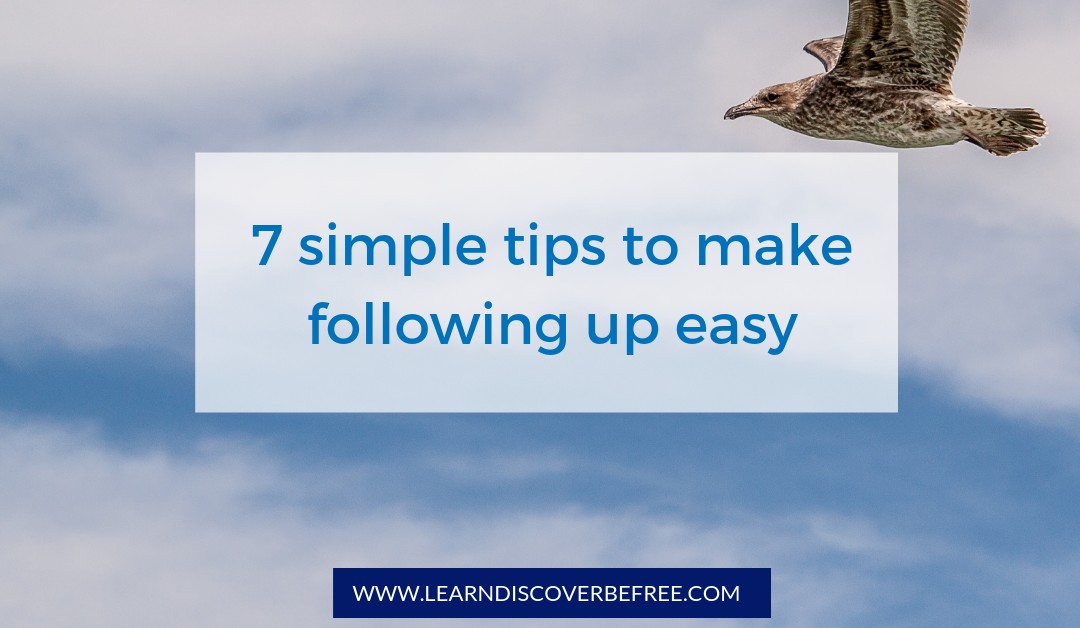 7 simple tips to make following up easy