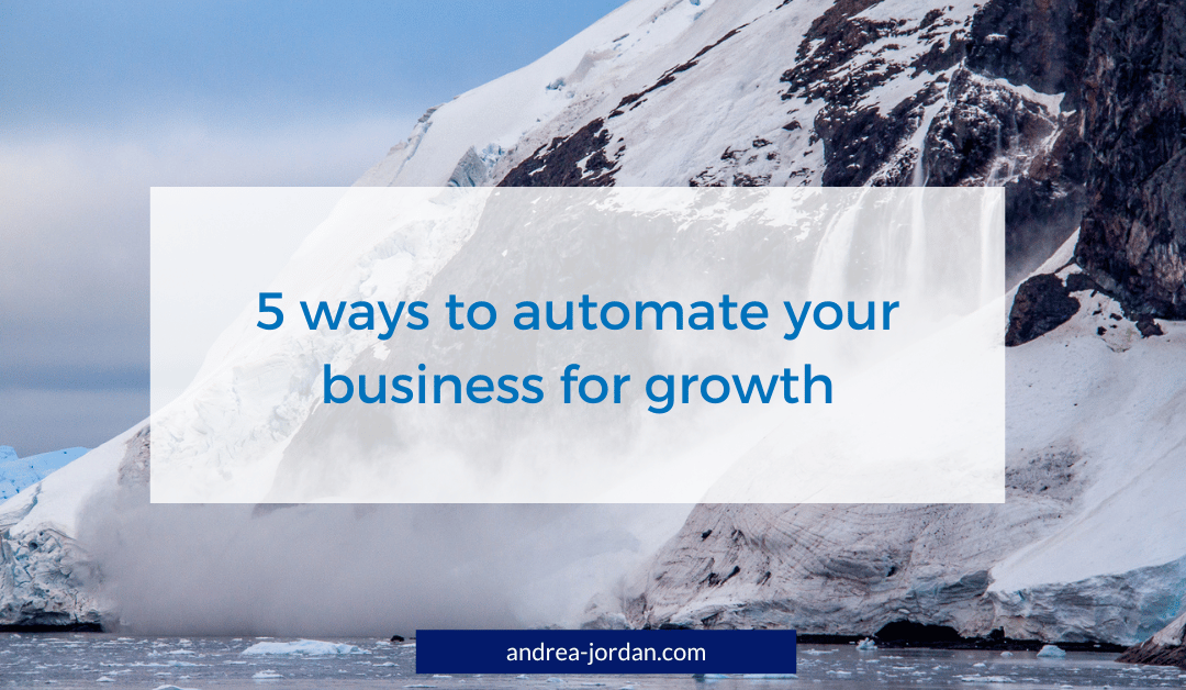 5 ways to automate your business for growth