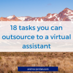 18 tasks you can outsource to a virtual assistant
