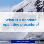 What is a standard operating procedure